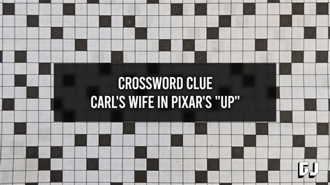 carls wife in up crossword|carl's wife up crossword.